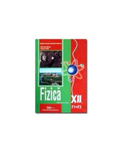 Manual fizica F1+F2 clasa a XII-a - Simona Bratu