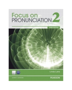 Focus on Pronunciation 2, 3rd Edition Student Book