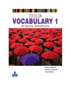 Focus on Vocabulary 1. Bridging Vocabulary, 2nd Edition