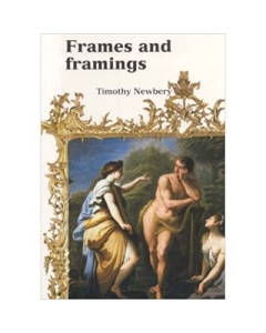 Frames & Framing - Timothy Newbery