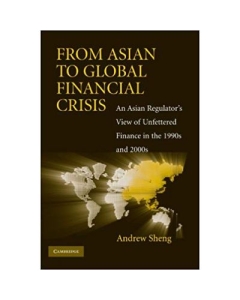 From Asian to Global Financial Crisis: An Asian Regulator