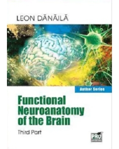 Functional neuroanatomy of the brain. Volume 3 - Leon Danaila