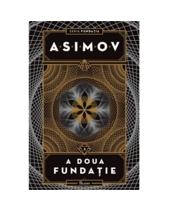 Fundatia 3. A doua fundatie - Isaac Asimov
