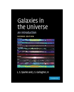 Galaxies in the Universe: An Introduction - Linda S. Sparke, John S. Gallagher