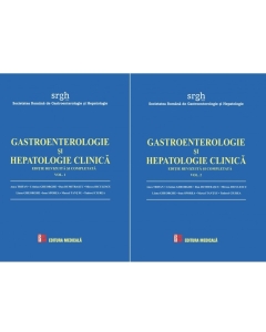 Gastroenterologie si hepatologie clinica, 2 volume - Anca Trifan