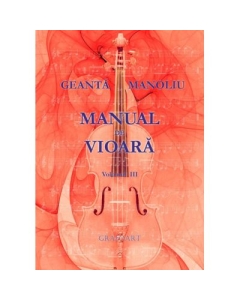 Manual de vioara, volumul 3 - George Manoliu