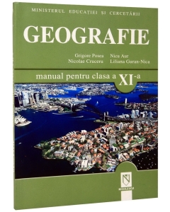 Geografie. Manual pentru clasa a XI-a - Grigore Posea