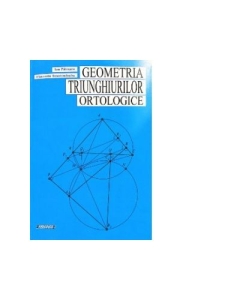 Geometria triunghiurilor ortologice - Ion Patrascu, Florentin Smarandache