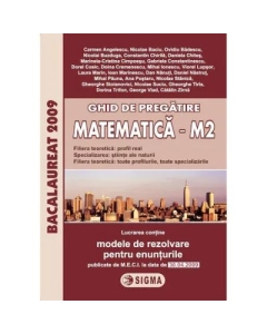 Ghid de pregatire pentru Bacalaureat la Matematica M2 - Ovidiu Badescu, Nicolae Suciu, Nicolae Stanica - Editura Sigma