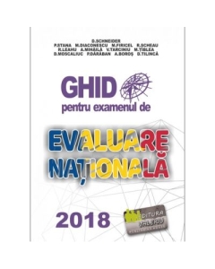 Ghid pentru examentul de Evaluare Nationala 2019 - Delia Schneider