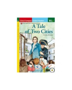 Graded Reader A Tale of Two Cities with mp3 CD Level B1. 2 -British English. Retold - Charles Dickens