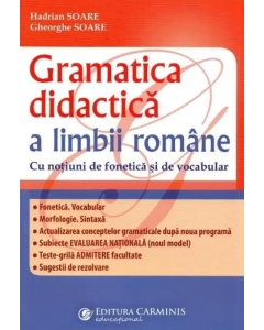 Gramatica didactica a limbii romane, cu notiuni de fonetica si vocabular. Editia a 3-a - Hadrian Soare, Gheorghe Soare