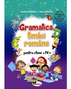 Gramatica limbii romane pentru clasa a IV-a - Aurelia Fierascu