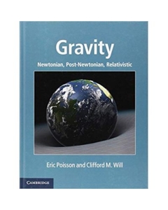 Gravity: Newtonian, Post-Newtonian, Relativistic - Eric Poisson, Clifford M. Will