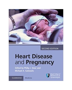 Heart Disease and Pregnancy - Philip J. Steer, Michael A. Gatzoulis