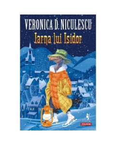 Iarna lui Isidor - Veronica D. Niculescu