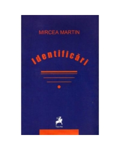 Identificari - Mircea Martin