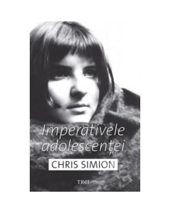 Imperativele adolescentei - Chris Simion