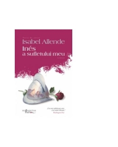 Ines a sufletului meu - Isabel Allende