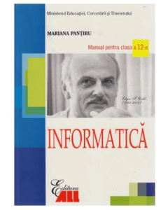 Informatica. Manual pentru clasa a XII-a - Mariana Pantiru