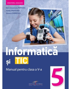 Informatica si Tic. Manual clasa a 5-a - Doru Anastasiu Popescu