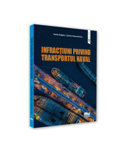 Infractiuni privind transportul naval - Draghici Vasile, Ciprian Alexandrescu