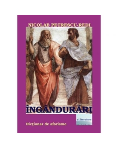 Ingandurari. Dictionar aforistic. Editia a II-a - Nicolae Petrescu-Redi