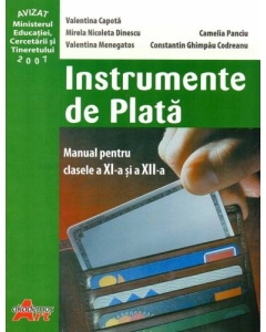Instrumente de Plata. Manual pentru clasele a XI-a si a XII-a - Valentina Capota