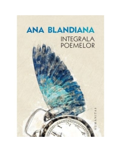 Integrala poemelor - Ana Blandiana