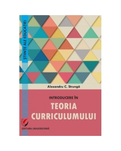 Introducere in teoria curriculumului - Alexandru Strunga