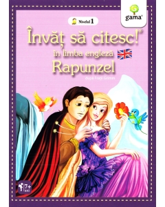 Invat sa citesc in limba engleza! Nivelul 1. Rapunzel - dupa Fratii Grimm