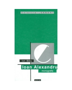 Ioan Alexandru (monografie) - Ion Balu