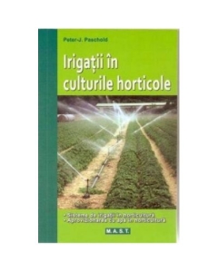 Irigatii In Culturile Horticole - Peter-J. Paschold