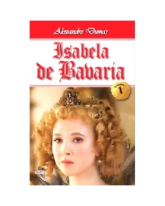 Isabela de Bavaria 1/2 - Alexandre Dumas