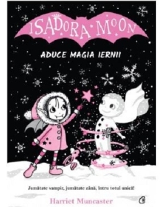 Isadora Moon aduce magia iernii - Harriet Muncaster