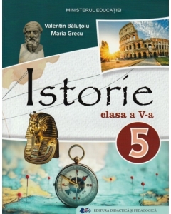 Istorie. Manual clasa a 5-a - Valentin Balutoiu