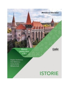 Istorie. Manual pentru clasa a IV-a - Bogdan Teodorescu, Flori Balanescu, editura Corint