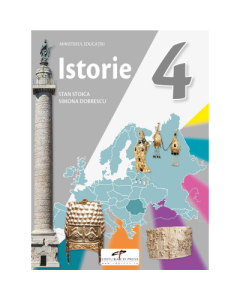Istorie. Manual pentru clasa a IV-a - Stan Stoica, Simona Dobrescu, editura CD Press
