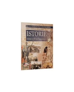 Istorie. Manual pentru clasa a IV-a partea I + partea a II-a. Contine editie digitala - Cleopatra Mihailescu