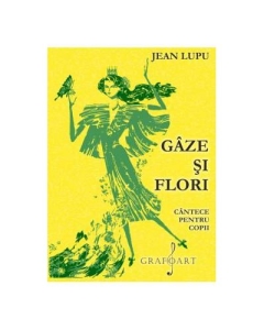 Jean Lupu - Gaze si Flori