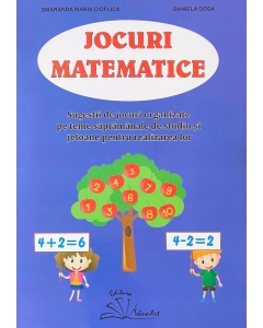 Jocuri matematice - Smaranda Maria Cioflica, Daniela Dosa