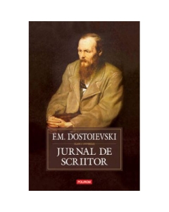 Jurnal de scriitor Editia a III-a - F. M. Dostoievski