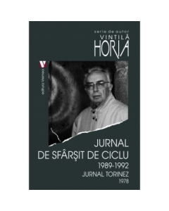 Jurnal de sfarsit de ciclu 1989-1992. Jurnal torinez 1978 - Horia Vintila