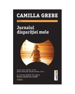 Jurnalul disparitiei mele - Camilla Grebe