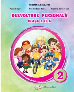 Dezvoltare personala. Manual clasa a 2-a - Adina Grigore, Nicoleta-Sonia Ionica, Cristina Ipate-Toma