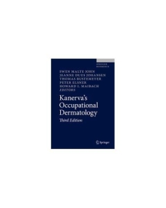 Kanerva’s Occupational Dermatology - John, S. M., Johansen, J. D., Rustemeyer, Th., Elsner, P., Maibach, H. I.