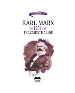 Karl Marx in 1234 de fragmente - Ion Ianosi