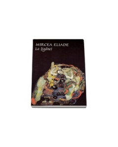 La tiganci - Mircea Eliade - 9789731858968 Literatura romana Tana grupdzc