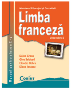 Manual Limba franceza L2 clasa a X-a - Doina Groza