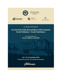 Le colloque international «Le nouveau Code de procedure civile roumain: Vu de l